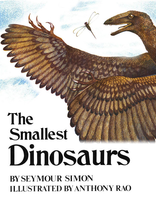 Title details for The Smallest Dinosaurs by Seymour Simon - Wait list